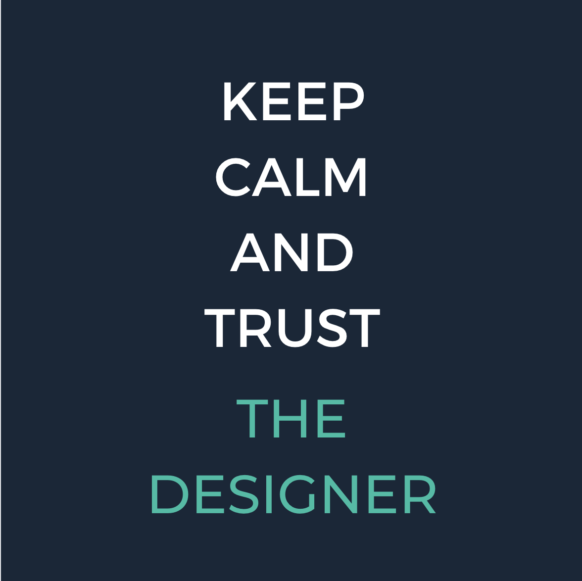 trust the designer
